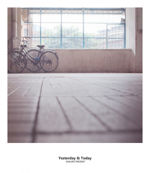 Yesterday & Today 往日今昔