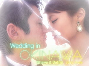 [Shawn&Selina] Wedding in OKINAWA iPhone ver.