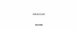 【 REMINISCENT . 菲 】
