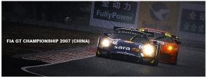 【FIA GT CHAMPIONSHIP 2007 (CHINA)】